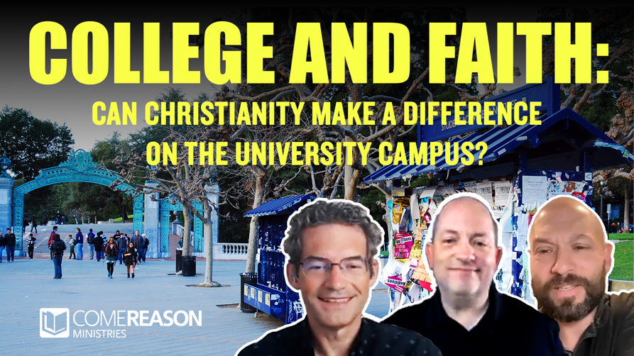 College and Faith Can Christianity Make A Differnce on the University Campus?