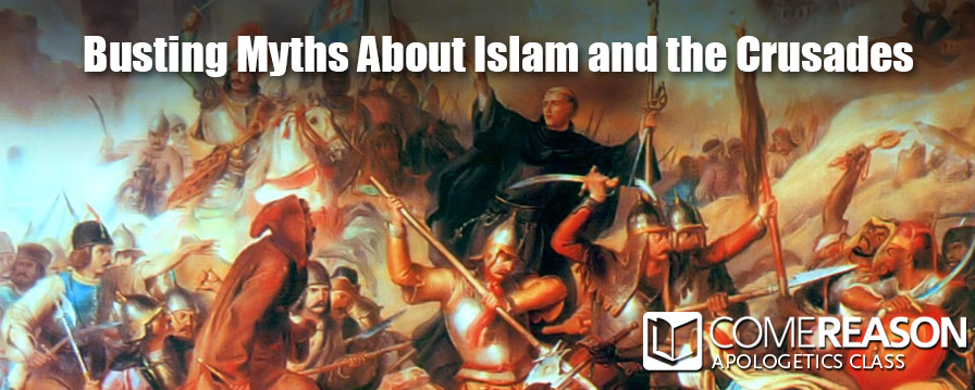 Busting Myths About Islam and the Crusades