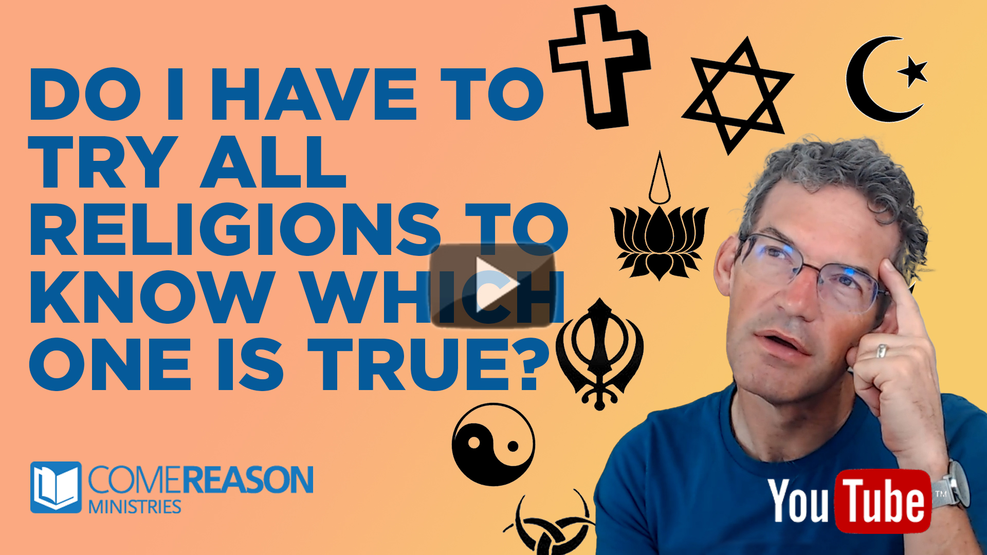 Do I Have to Try All Religions to Know Which Is True?